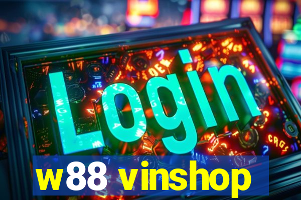 w88 vinshop