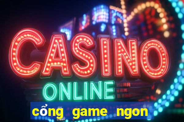 cổng game ngon ngon club