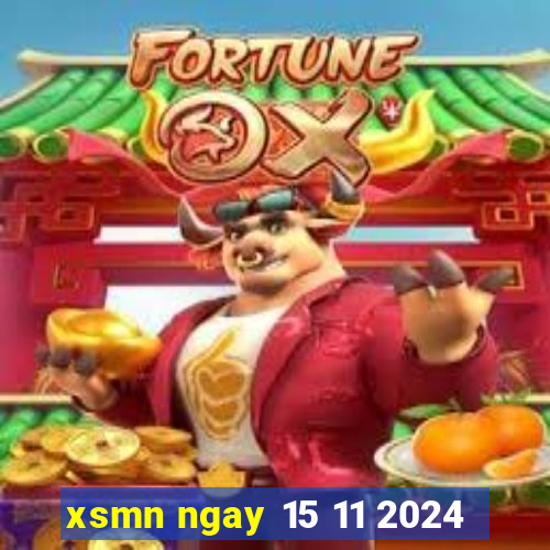 xsmn ngay 15 11 2024