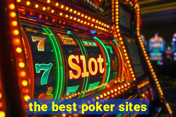 the best poker sites