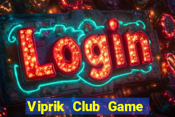 Viprik Club Game The Bài