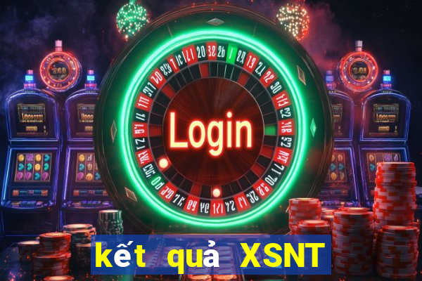 kết quả XSNT ngày 7