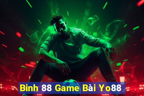 Binh 88 Game Bài Yo88