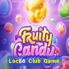 Loc86 Club Game Bài Bốc Club