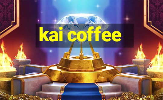 kai coffee