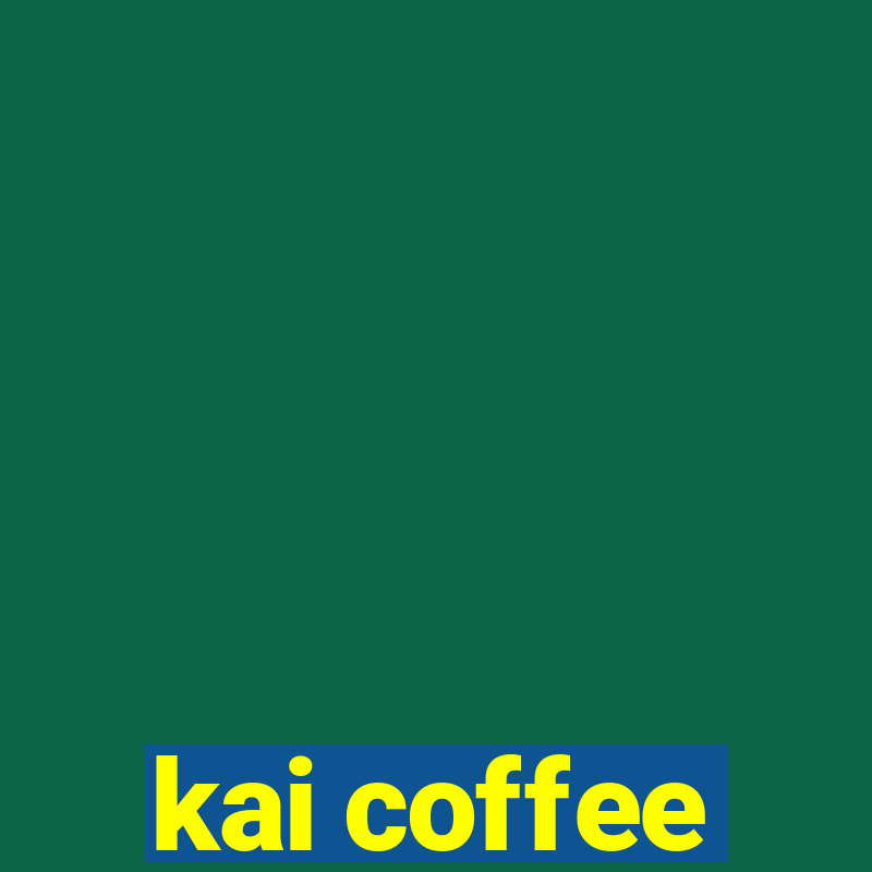 kai coffee