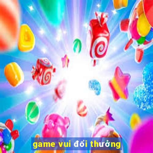 game vui đổi thưởng