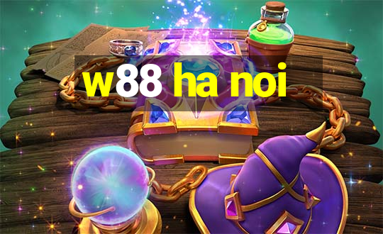 w88 ha noi