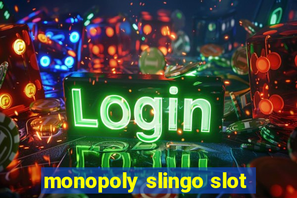 monopoly slingo slot