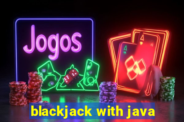 blackjack with java