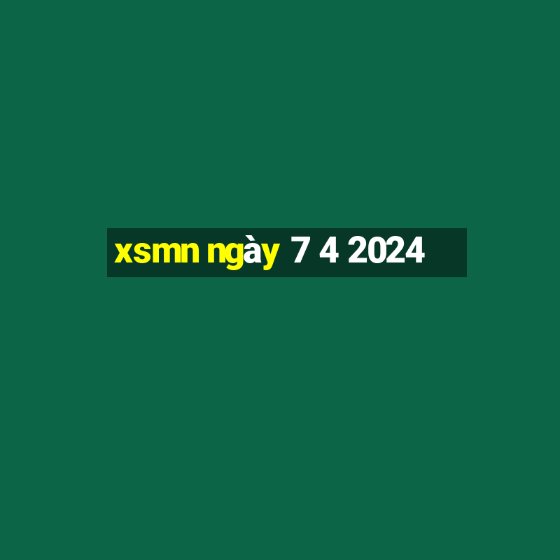 xsmn ngày 7 4 2024