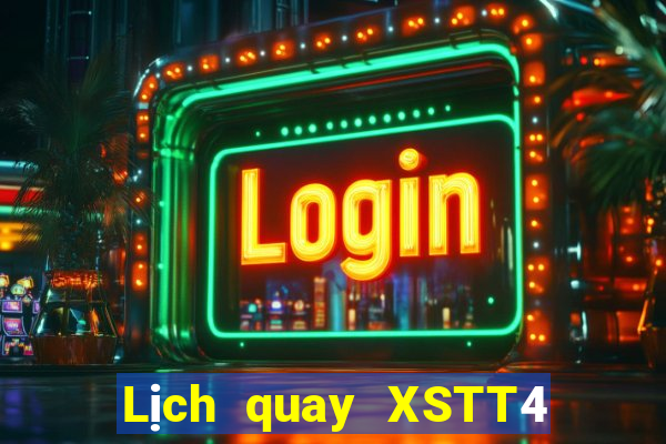 Lịch quay XSTT4 ngày 29