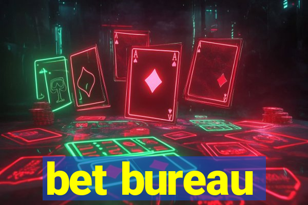 bet bureau