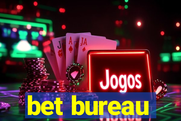 bet bureau