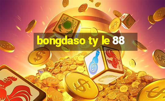 bongdaso ty le 88