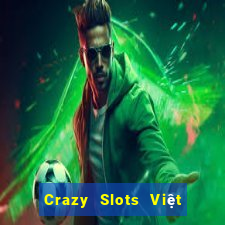 Crazy Slots Việt nam Phiên bản điện thoại di động