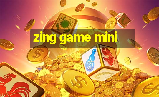 zing game mini