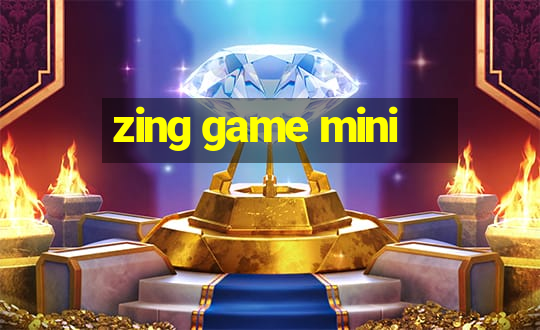 zing game mini