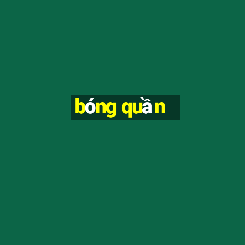 bóng quần