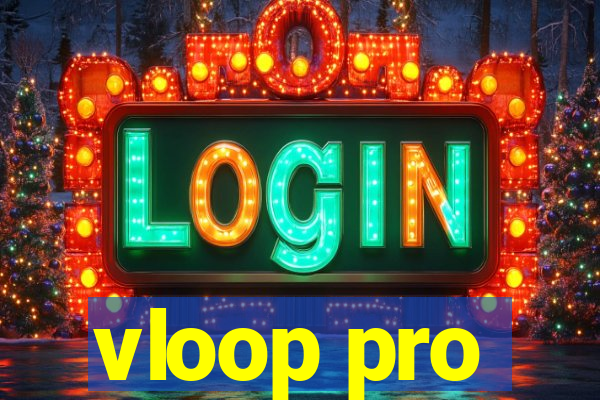 vloop pro