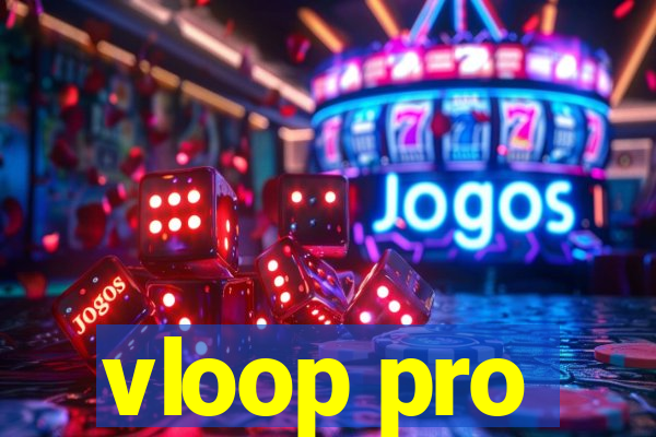 vloop pro