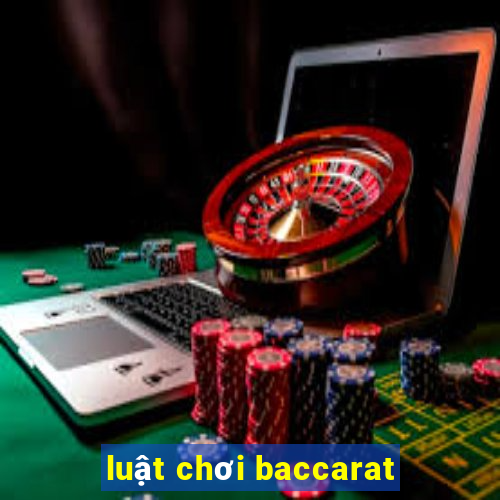 luật chơi baccarat