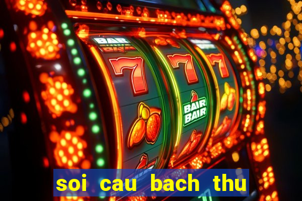 soi cau bach thu kon tum