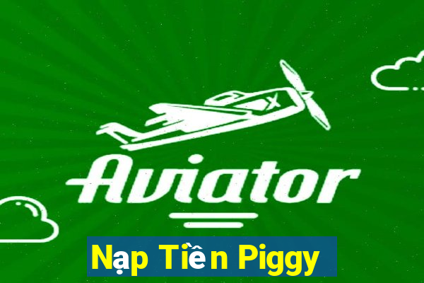 Nạp Tiền Piggy