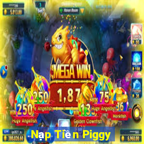 Nạp Tiền Piggy