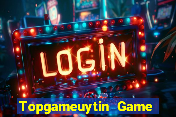 Topgameuytin Game Bài Chắn