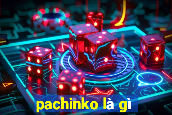 pachinko là gì