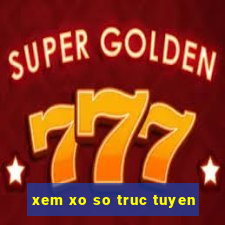 xem xo so truc tuyen