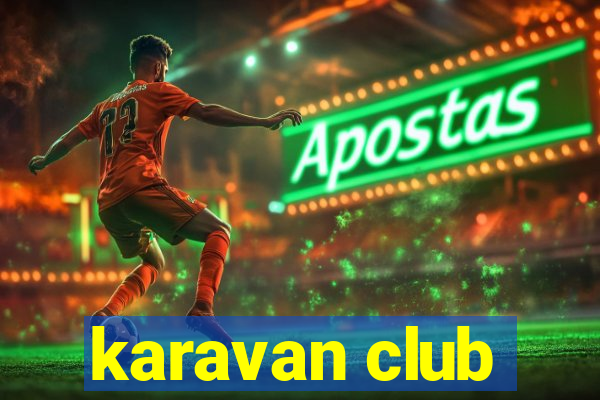 karavan club