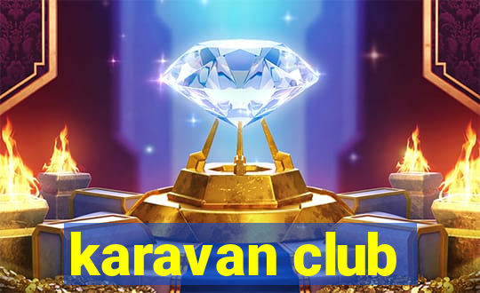 karavan club