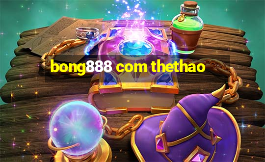 bong888 com thethao