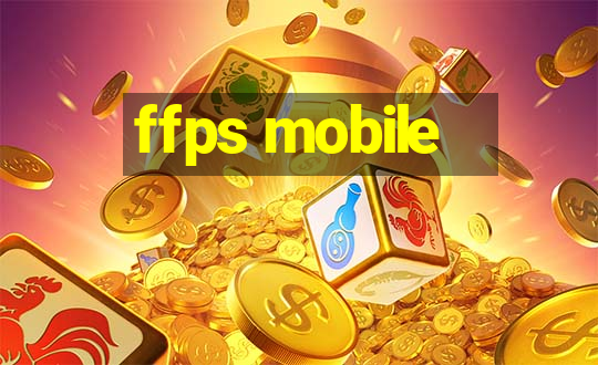 ffps mobile