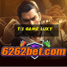 tải game luxy