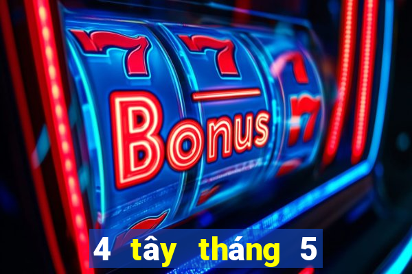 4 tây tháng 5 xổ số miền nam