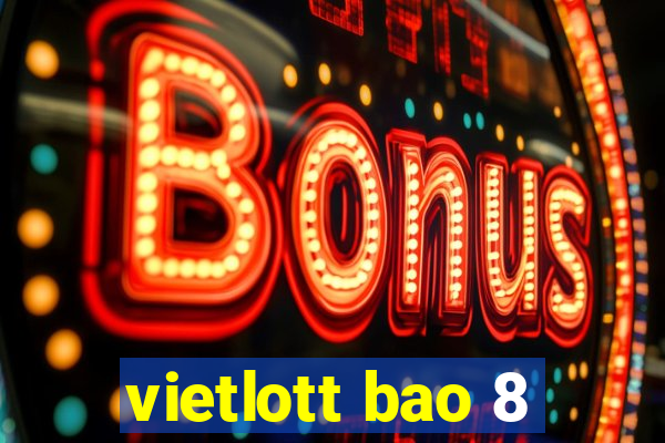 vietlott bao 8