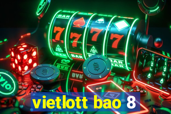 vietlott bao 8