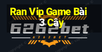 Ran Vip Game Bài 3 Cây