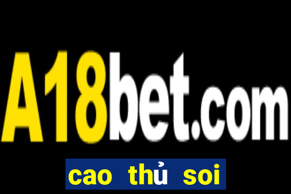 cao thủ soi cầu 666