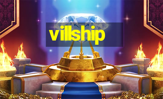 villship