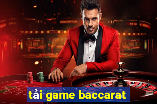 tải game baccarat