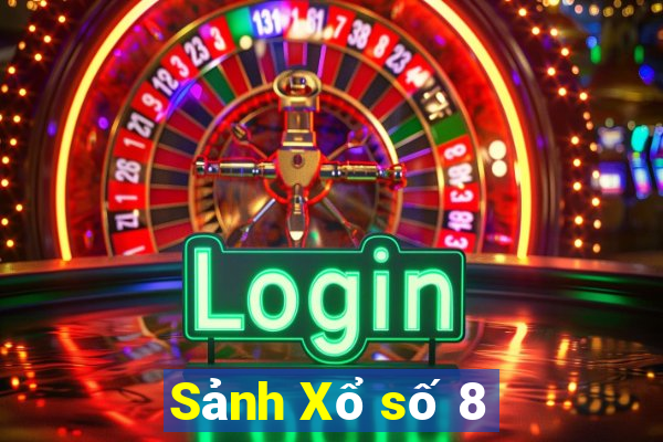 Sảnh Xổ số 8