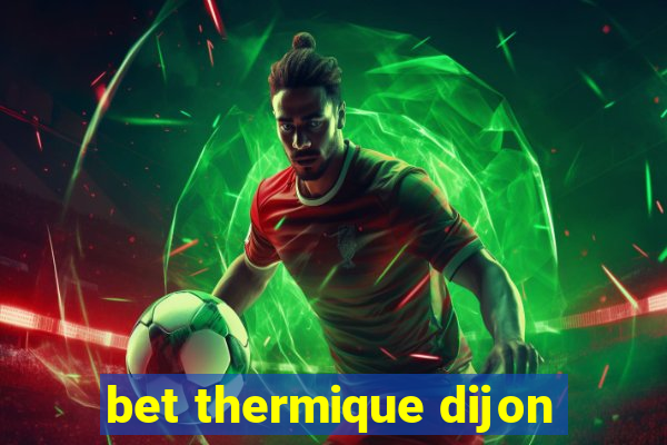 bet thermique dijon