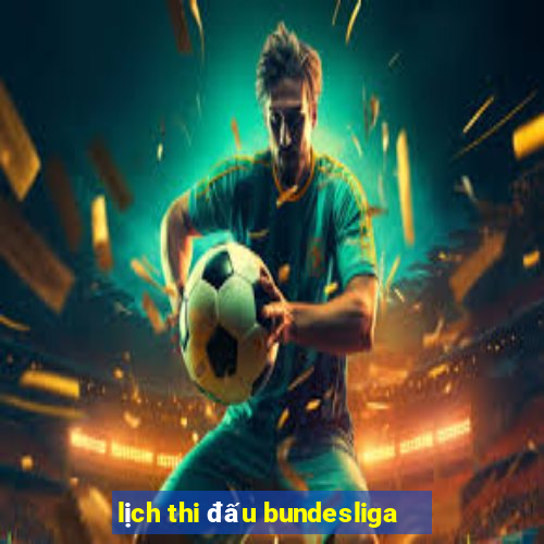 lịch thi đấu bundesliga