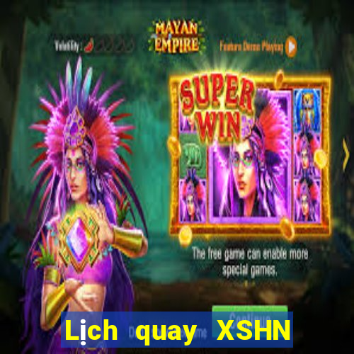 Lịch quay XSHN Chủ Nhật