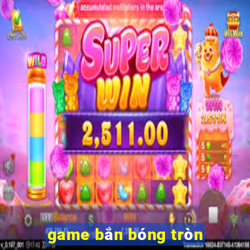 game bắn bóng tròn