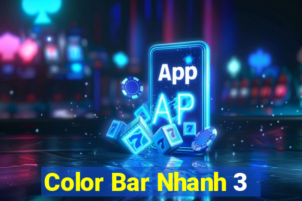 Color Bar Nhanh 3